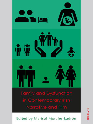 cover image of Family and Dysfunction in Contemporary Irish Narrative and Film